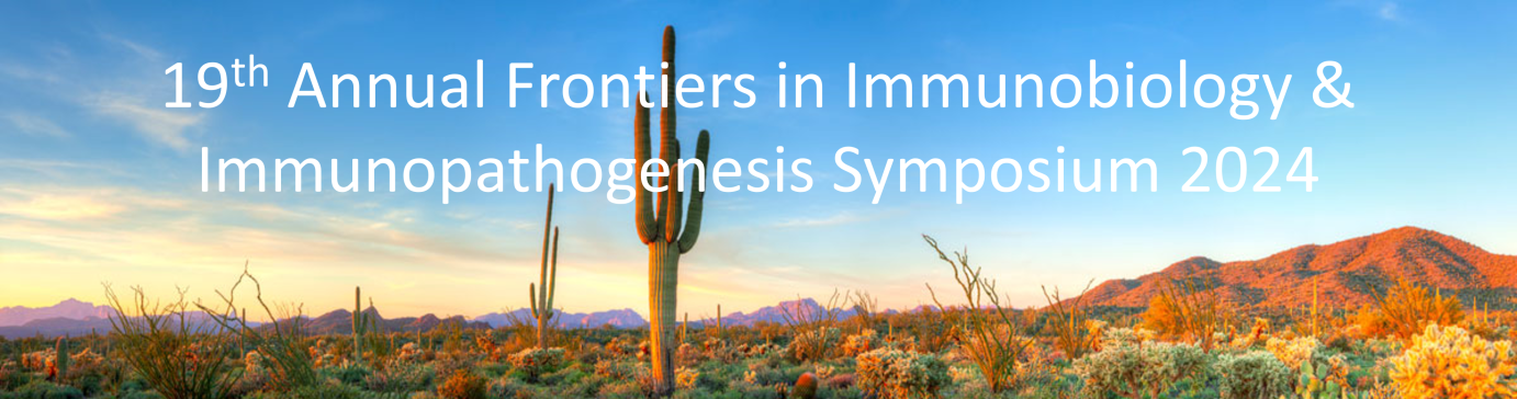 [Banner image for 2024 Frontiers in Immunobiology & Immunopathogenesis Symposium]