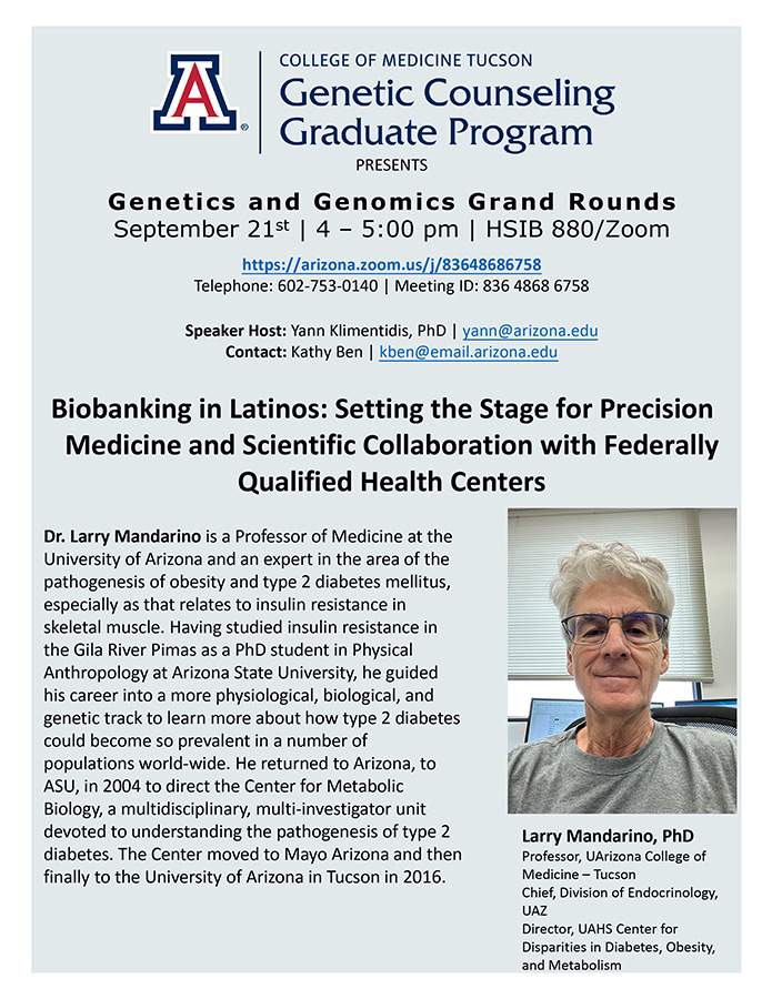 [Image of flyer for Larry Mandarino, PhD, lecture for 9/20/23 Genetics & Genomics Grand Rounds at the University of Arizona College of Medicine – Tucson] 