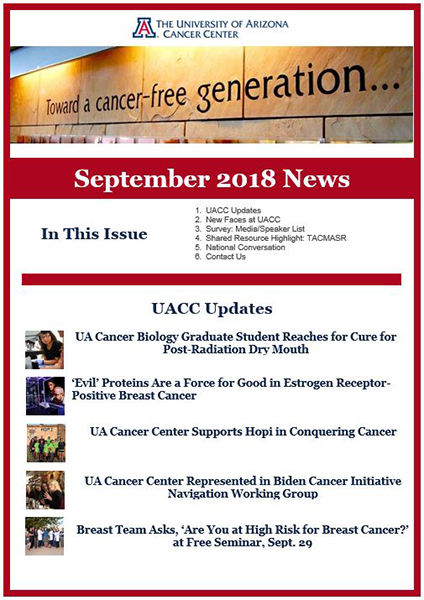 Highlights from September 2018 issue of UA Cancer Center Newsletter