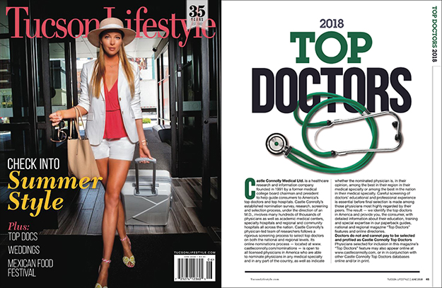 Tucson Lifestyle magazine's "2018 Top Doctors" in June issue