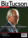 UA President Dr. Robert Robbins on cover BizTucson - Fall 2017