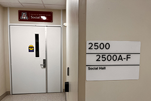 [Entrance to the Social Hall at the University of Arizona College of Medicine – Tucson (aka, Room 2500)]