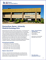 [Flyer for new Banner – University Medicine Cardiology Clinic on Tanque Verde Road in Tucson]