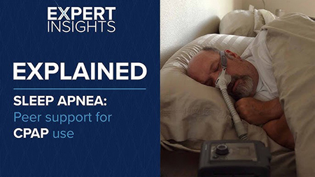 [Leading image of U of A Health Sciences video, “Expert Insights – Sleep apnea: Peer support for CPAP use,” posted Jan. 9, 2025, to YouTube]