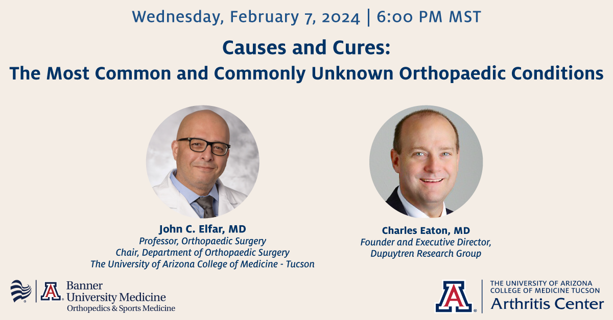 [Banner image for Living Healthy With Arthritis - Tucson Lecture: ‘Causes & Cures of Orthopedic Conditions’ (2.7.2024, 6-7:15pmMST)]