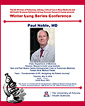 Image of flyer for Dr. Paul Noble's Winter Series Lung Conference lecture