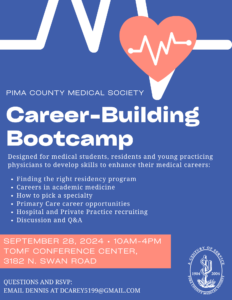 [Image of flyer for Pima County Medical Society Career-Building Bootcamp, Sept. 28]