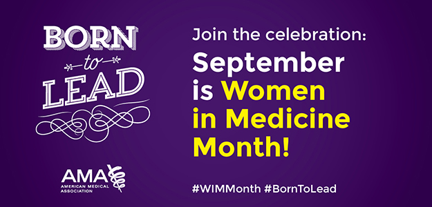 AMA banner image for Women in Medicine Month (September 2018)