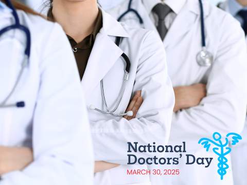 [An image of doctors with their arms crossed overlayed with an illustration of National Doctors' Day, March 30, 2025]