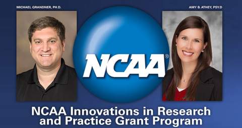 [Michael Grandner, PhD, and Amy B. Athey, PsyD, with NCAA symbol]