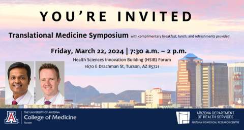 [Banner image for Translational Medicine Symposium hosted 3.22.2024 by UArizona College of Medicine - Tucson]