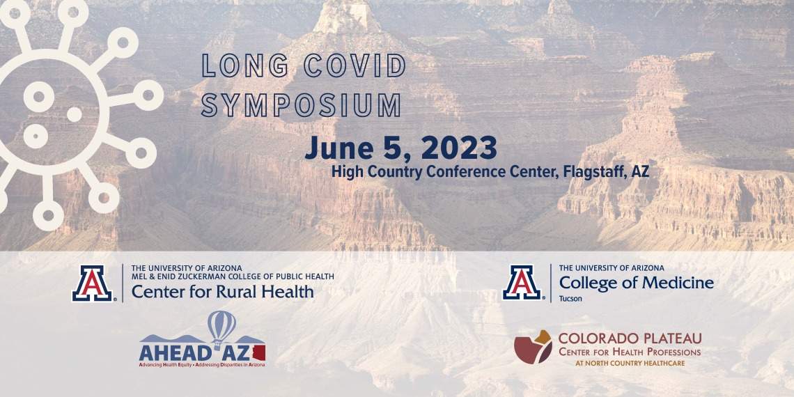 Illustration (with Grand Canyon in background) for Long COVID Symposium with logos for University of Arizona College of Medicine - Tucson and Mel & Enid Zuckerman College of Public Health's Center for Rural Health