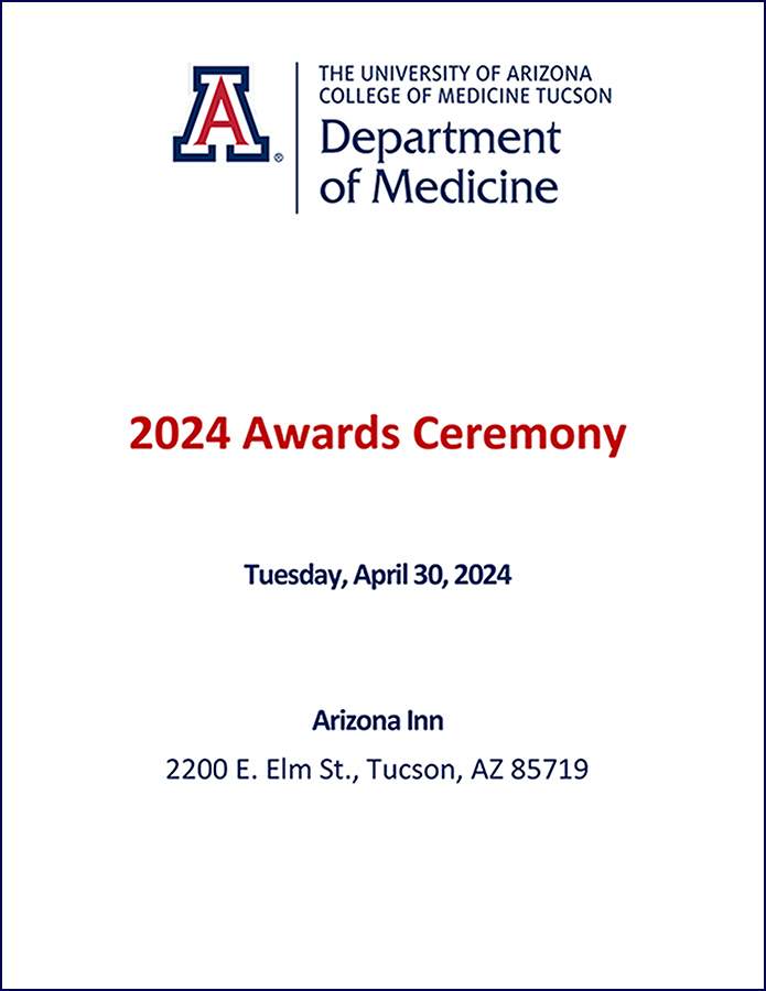 [Cover of program for 2024 University of Arizona Department of Medicine Awards Ceremony (click to view).]