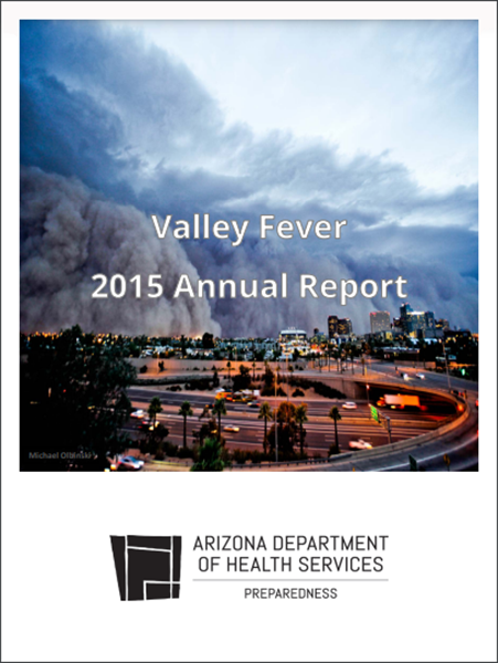 [Arizona Department of Health Sciences 2015 Report on Valley Fever]