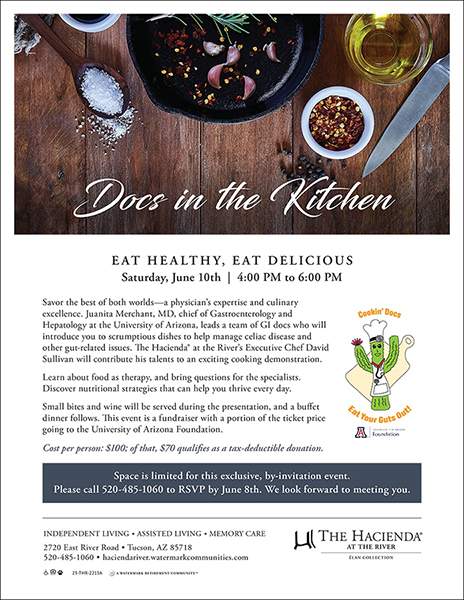 Flyer for Docs in the Kitchen/Cookin' Docs, a culinary dietary experience June 10, 2023, at Hacienda at the River, a Watermark retirement community, in collaboration with the University of Arizona Division of Gastroenterology. Click to view flyer.