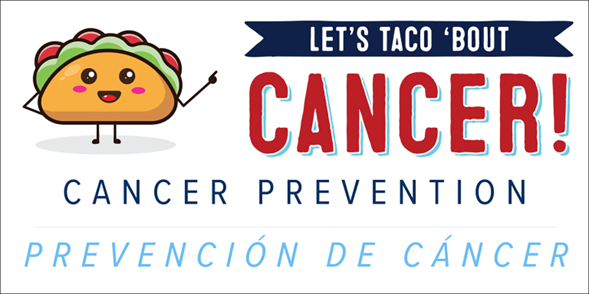 [Illustration for Let's Taco 'Bout Cancer: Cancer Prevention presentation in English y Español]