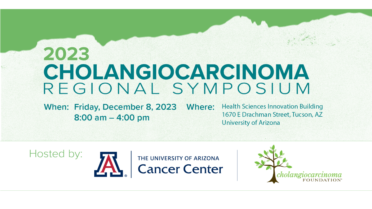 [Banner image for the 2023 Cholangiocarcinoma Regional Symposium in Tucson, Arizona, Dec. 8, 2023]